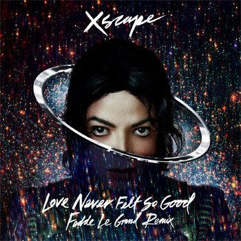 Michael Jackson's Love Never Felt So Good - Fedde Le Grand Remix