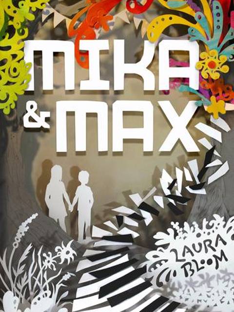 Mika and Max
