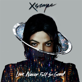 Michael Jackson's Love Never Felt So Good