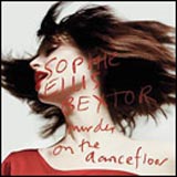 Sophie Ellis Bextor - Murder On The Dancefloor