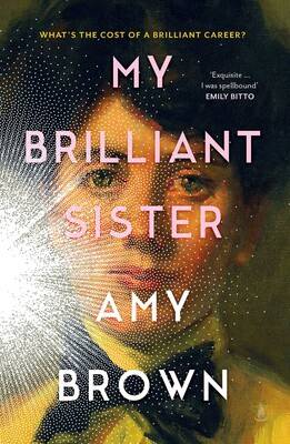 My Brilliant Sister by Amy Brown