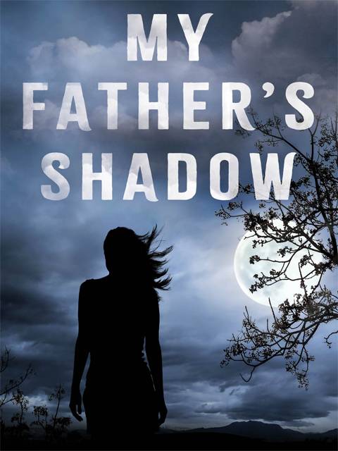 My Father's Shadow