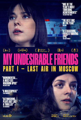 Trailer and Poster Unveiled for My Undesirable Friends: Part I - Last Air In Moscow