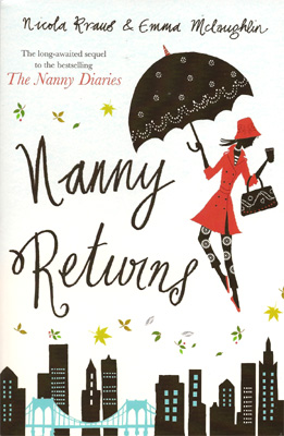 The Nanny Diaries, Nanny Returns
