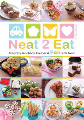 Neat 2 Eat Everyday Lunchbox Recipes and Fun with Food