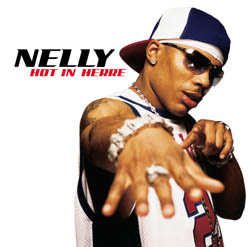 Nelly: Hot in Herre