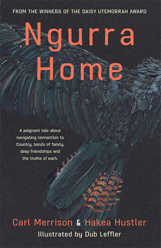 Nugurra Home by Carl Merrison and Hakea Hustler