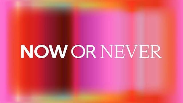 Now or Never – a 17-day festival