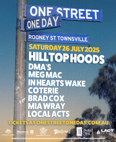One Street One Day Festival Announced for Townsville Headlined by Hilltop Hoods