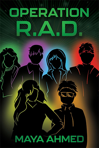 Operation R.A.D. by Maya Ahmed