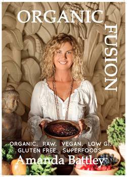 Organic Fusion: Conscious Food for the Mind, Body & Soul