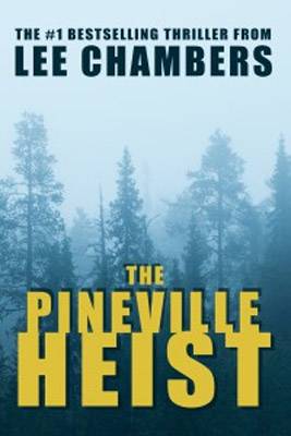 The Pineville Heist