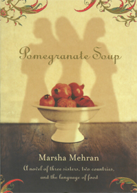 Pomegranate Soup - Marsha Mehran