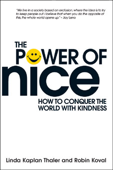 The Power of Nice - How to Conquer the World with Kindness
