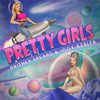 Britney Spears with Iggy Azalea Pretty Girls