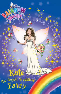 Rainbow Magic: Kate the Royal Wedding Fairy