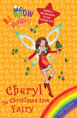 Rainbow Magic Cheryl the Christmas Tree Fairy