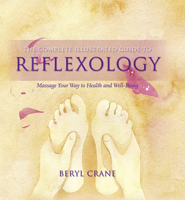 The Complete Illustrated Guide to - Reflexology