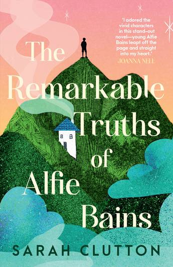 Win The Remarkable Truths of Alfie Bains by Sarah Clutton books