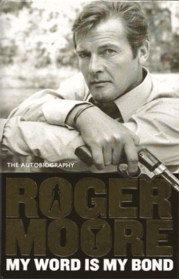 Roger Moore My Word is My Bond