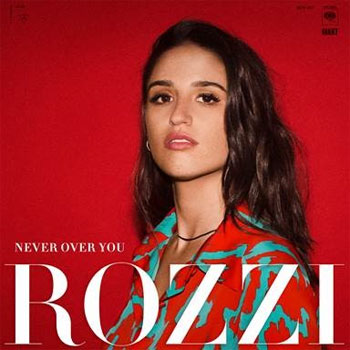 Rozzi Never Over You