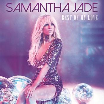 Samantha Jade Best Of My Love