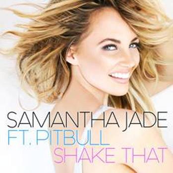 Samantha Jade Shake That featuring Pitbull