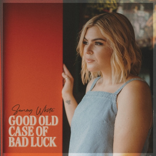 Sammy White Offers Up Vintage Country Sound On 'Good Old Case of Bad Luck'