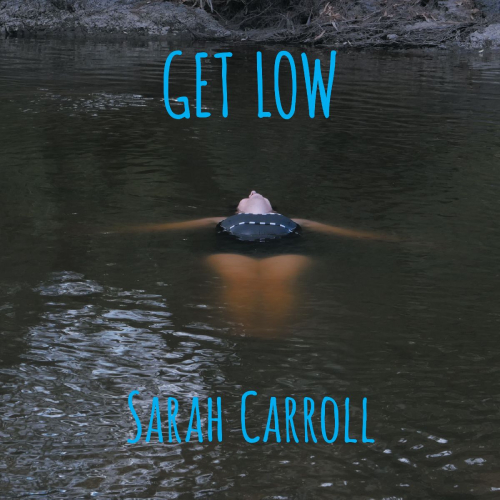 Sarah Carroll to Release New EP 'Get Low' In Time For Her Appearances at the Port Fairy Folk Festival