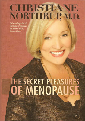 The Secret Pleasures of Menopause