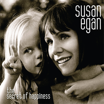 Susan Egan The Secret of Happiness