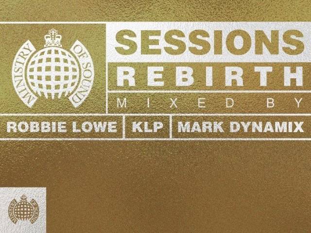 Ministry Of Sound Sessions: Rebirth