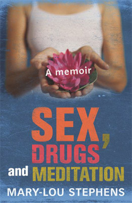 Sex, Drugs and Meditation