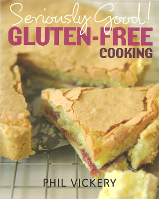 Seriously Good! Gluten-Free Cooking