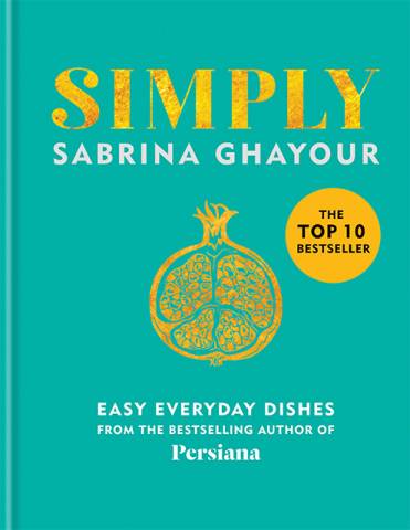 Simply Cookbook by Sabrina Ghayour