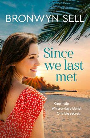 Since We Last Met by Bronwyn Sell