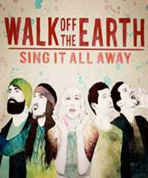 Walk Off The Earth Sing It All Away