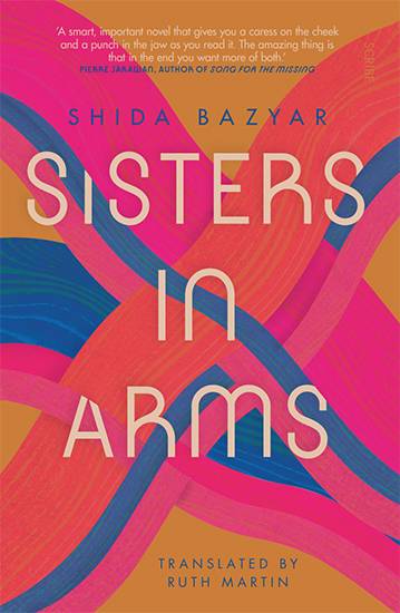 Sisters in Arms by Shida Bazyar
