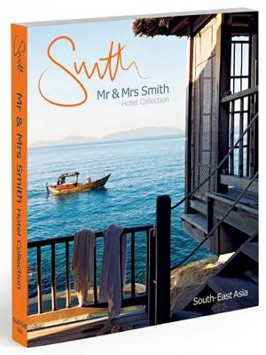 Mr & Mrs Smith Hotel Collection South-East Asia