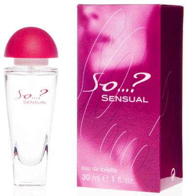 So...? Sensual Fragrance
