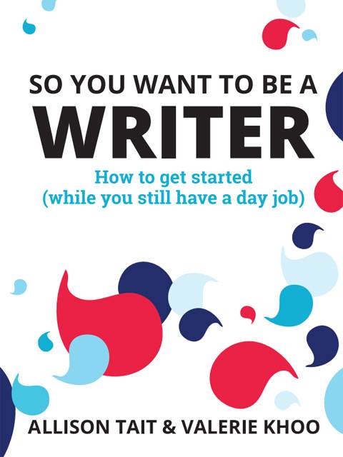 So You Want To Be A Writer