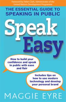 Speak Easy, the Essential Guide to Speaking in Public
