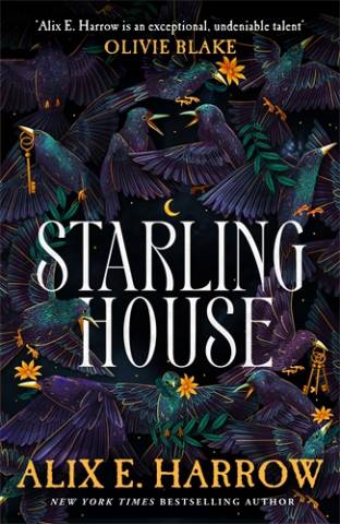 Starling House by Alix E Harrow