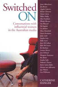 Switched On Conversations with Influential Women in the Australian Media