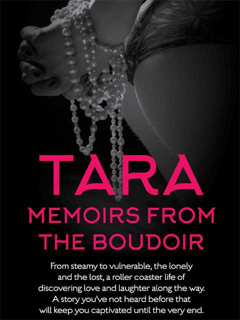 Tara: Memoirs From The Boudoir