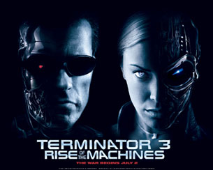 Terminator 3 : Rise Of The Machines