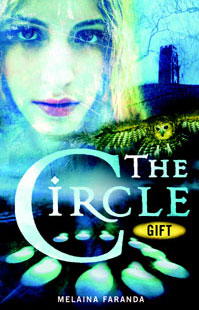 The Circle: Gift - By Melaina Faranda