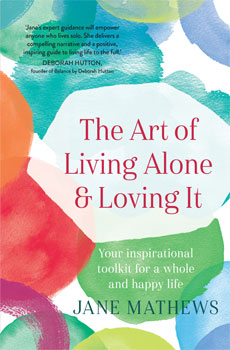 The Art of Living Alone and Loving It