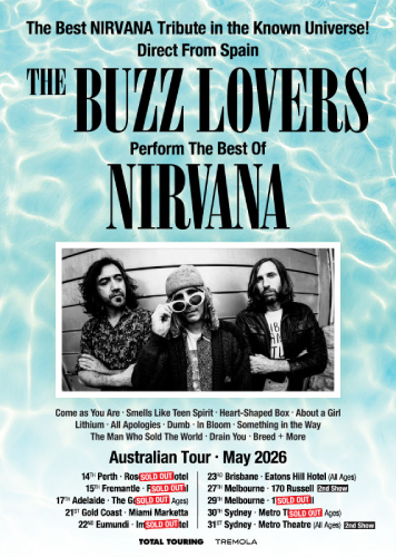 The Buzz Lovers - The Best Nirvana Tribute In The Known Universe Performing 'The Best Of Nirvana' Australian Tour