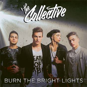 The Collective Burn The Bright Lights